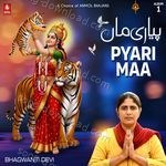 Pyari Maa - Devi Song Download